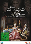 Eine knigliche Affre - Das riskante Leben des Leibarztes Johann Friedrich Struensee