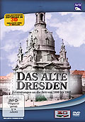 Film: Das alte Dresden - Erinnerungen an die Zeit von 1880 bis 1942 - 3D