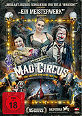 Film: Mad Circus - Eine Ballade von Liebe und Tod