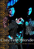 Concrete Blonde - Still in Hollywood: The Videos