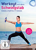 Workout mit dem Schwingstab - Formen, Straffen, Fit werden