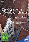 Die Geschichte Norddeutschlands