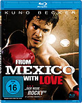 Film: From Mexico with Love