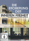 Film: Die Eroberung der inneren Freiheit