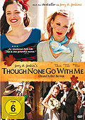 Film: Though None Go with Me - Denn Du bist bei mir