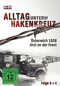 Alltag unterm Hakenkreuz 3+4  - sterreich 1938 / Arzt an der Front