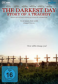 Film: The Darkest Day - Story of a Tragedy