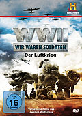 Film: WWII - Wir waren Soldaten - Der Luftkrieg