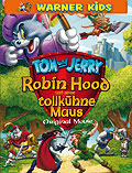 Film: Tom & Jerry - Robin Hood und seine tollkhne Maus