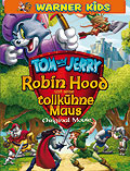 Tom & Jerry - Robin Hood und seine tollkhne Maus