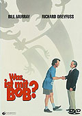 Film: Was ist mit Bob?