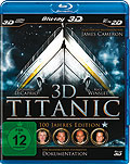 Film: Titanic - Die 100Jahres Edition - 3D