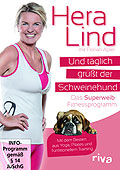 Und tglich grt der Schweinehund - Das Superweib-Fitnessprogramm