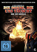 Film: Die Sonne, die uns tuscht - Die Zitadelle