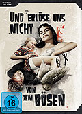 Film: Und erlse uns nicht von dem Bsen