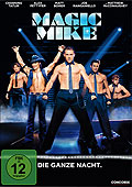 Film: Magic Mike - Die ganze Nacht.