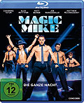 Magic Mike - Die ganze Nacht.