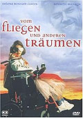 Film: Vom Fliegen und anderen Trumen