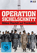 Operation Sichelschnitt - Hitlers berfall auf Frankreich