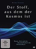 Film: Der Stoff, aus dem der Kosmos ist - Raum, Zeit und die Beschaffenheit der Wirklichkeit