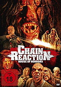 Film: Chain Reaction - House Of Horrors