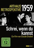 Arthaus Retrospektive: Schrei, wenn du kannst