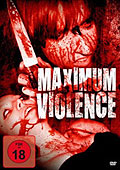 Film: Maximum Violence