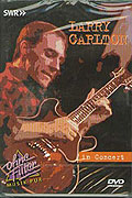 Film: Larry Carlton: In Concert - Ohne Filter