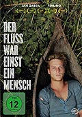 Der Fluss war einst ein Mensch