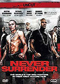 Film: Never Surrender - Uncut