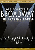 My Favourite Broadway - The Leading Ladies