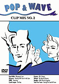 Film: Pop & Wave - Clip Mix No. 2