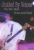 Guided By Voices - The Who Went Home And Cried