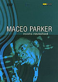 Maceo Parker - Roots Revisited