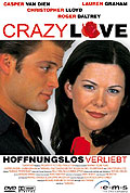 Crazy Love - Hoffnungslos verliebt