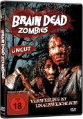 Film: Brain Dead Zombies - uncut