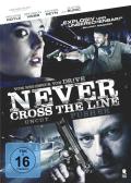 Never Cross the Line - Uncut