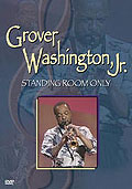 Grover Washington - Standing Room Only