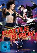 Film: Battle B-Boy - Tanz um Dein Leben