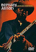 Film: Bernard Allison - Kentucky Fried Blues