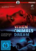 When Animals Dream -  Alle kennen die Wahrheit. Nur eine nicht. (Prokino)