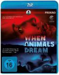 When Animals Dream -  Alle kennen die Wahrheit. Nur eine nicht. (Prokino)