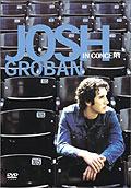 Josh Groban - In Concert