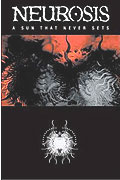 Film: Neurosis - A Sun That Never Sets