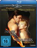 Cinema Treasures: Never Talk to Strangers -  Spiel mit dem Feuer