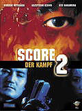 Score 2 - Der Kampf