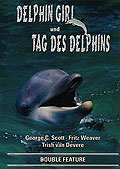Film: Delphin Girl und Tag des Delphins - Double Feature
