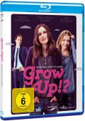 Grow Up!? - Erwachsen werd' ich spter