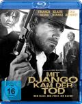 Mit Django kam der Tod