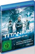 Film: Titanium - Strafplanet XT-59